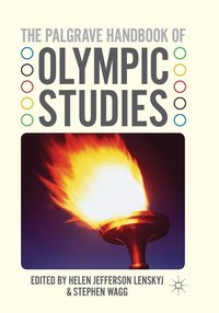 bokomslag The Palgrave Handbook of Olympic Studies