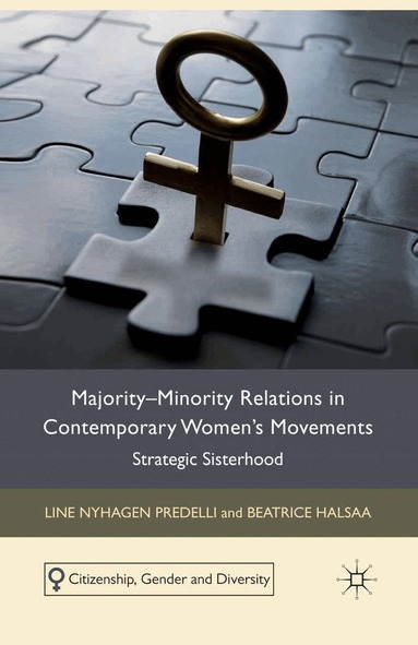 L. Predelli, B. Halsaa - Majority-Minority Relations in Contemporary Women's Movements, Häftad