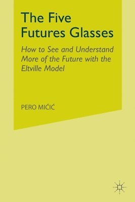 bokomslag Five Futures Glasses