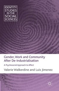 bokomslag Gender, Work and Community After De-Industrialisation