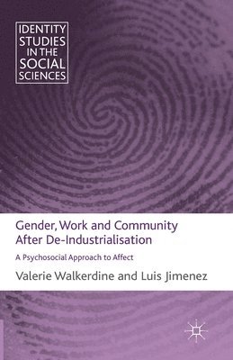 Gender, Work and Community After De-Industrialisation 1