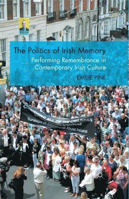 E. Pine - Politics of Irish Memory, Häftad
