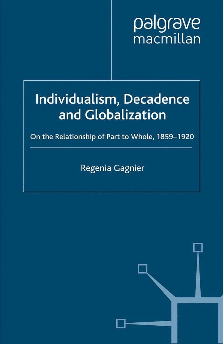 Individualism, Decadence and Globalization 1