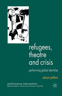 bokomslag Refugees, Theatre and Crisis
