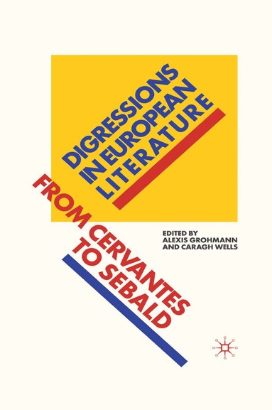 A. Grohmann, C. Wells - Digressions in European Literature, Häftad