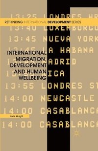 bokomslag International Migration, Development and Human Wellbeing