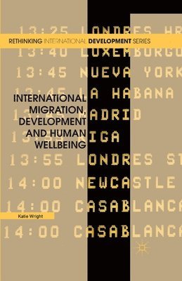 International Migration, Development and Human Wellbeing 1