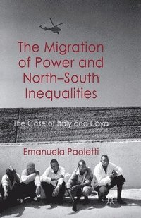 bokomslag Migration of Power and North-South Inequalities