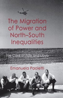 bokomslag Migration of Power and North-South Inequalities