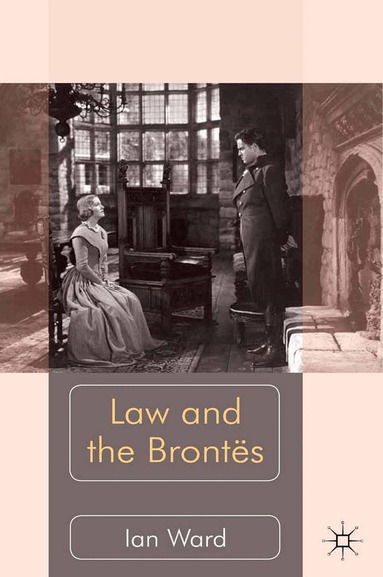 I. Ward - Law and the Brontës, Häftad