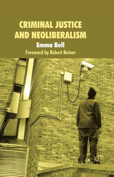 bokomslag Criminal Justice and Neoliberalism