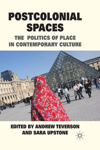 bokomslag Postcolonial Spaces