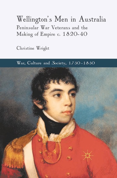 C. Wright - Wellington's Men in Australia, Häftad