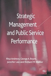 bokomslag Strategic Management and Public Service Performance