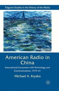 bokomslag American Radio in China