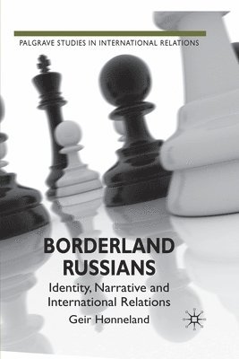 G. Hønneland - Borderland Russians, Häftad