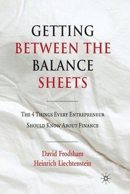 D. Frodsham, H. Liechtenstein - Getting Between the Balance Sheets, Häftad