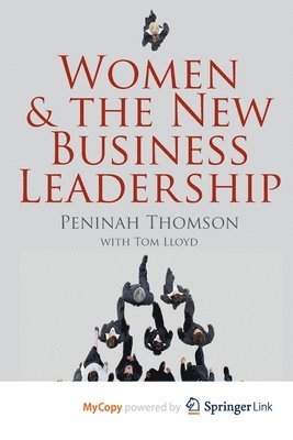 Women and the New Business Leadership 1