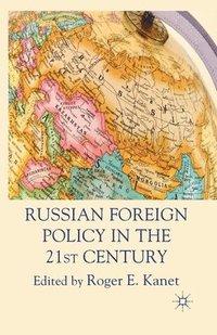 bokomslag Russian Foreign Policy in the 21st Century