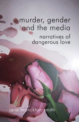 bokomslag Murder, Gender and the Media