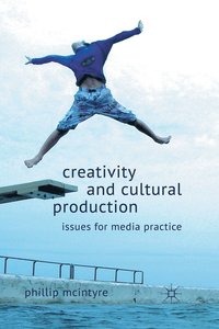 bokomslag Creativity and Cultural Production