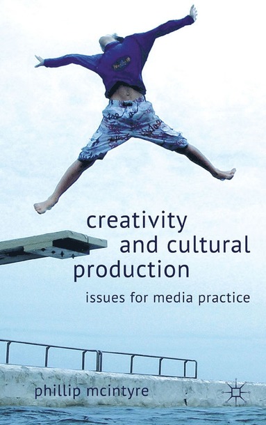 bokomslag Creativity and Cultural Production