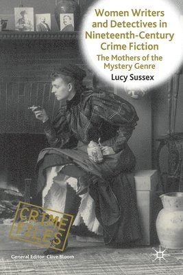 bokomslag Women Writers and Detectives in Nineteenth-Century Crime Fiction