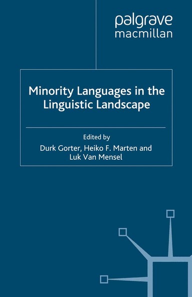 D. Gorter, H. F. Marten, L. Van Mensel - Minority Languages in the Linguistic Landscape, Häftad