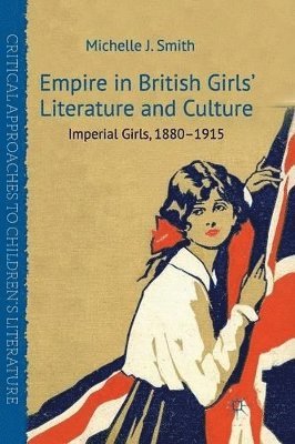 Empire in British Girls' Literature and Culture 1
