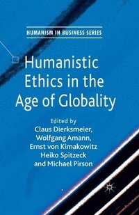 bokomslag Humanistic Ethics in the Age of Globality