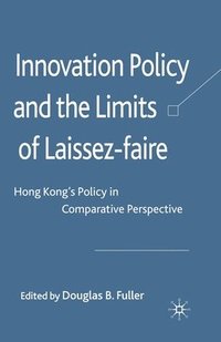 bokomslag Innovation Policy and the Limits of Laissez-faire