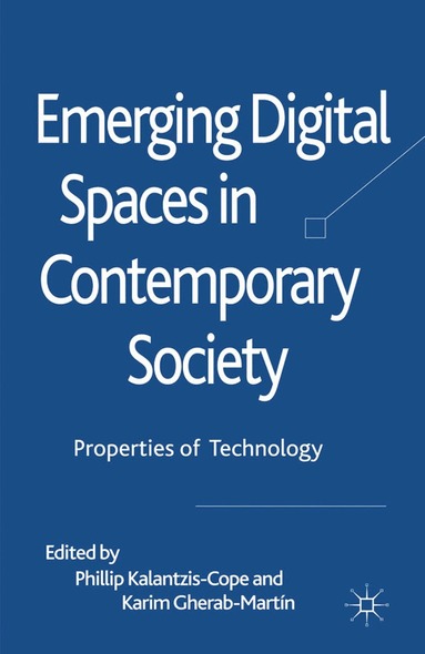 Phillip Kalantzis-Cope, Karim Gherab-Martin - Emerging Digital Spaces in Contemporary Society, Häftad