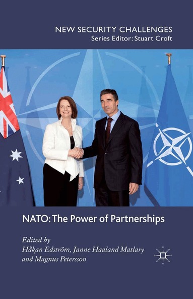 H. Edström, J. Matlary, M. Petersson - NATO: The Power of Partnerships, Häftad
