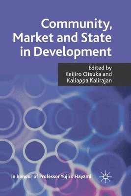 Community, Market and State in Development 1