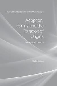 bokomslag Adoption, Family and the Paradox of Origins