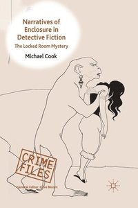 bokomslag Narratives of Enclosure in Detective Fiction