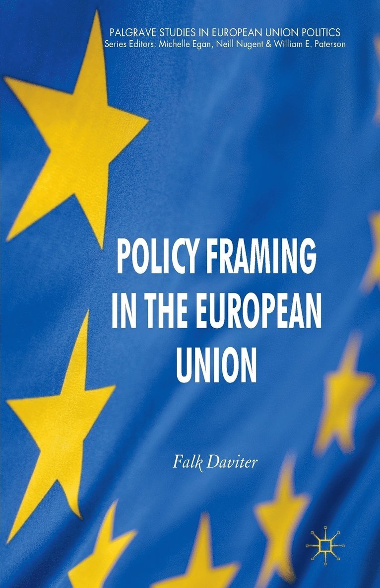 Policy Framing in the European Union 1