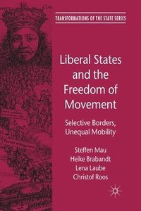 bokomslag Liberal States and the Freedom of Movement