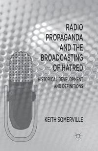 bokomslag Radio Propaganda and the Broadcasting of Hatred