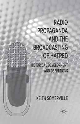 Radio Propaganda and the Broadcasting of Hatred 1