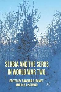 bokomslag Serbia and the Serbs in World War Two