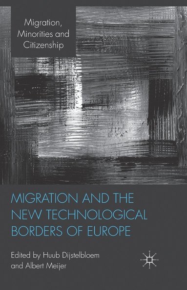 bokomslag Migration and the New Technological Borders of Europe