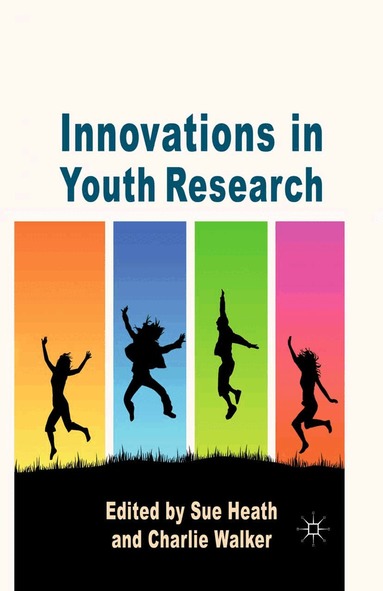 S. Heath, C. Walker - Innovations in Youth Research, Häftad
