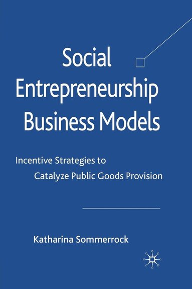 bokomslag Social Entrepreneurship Business Models