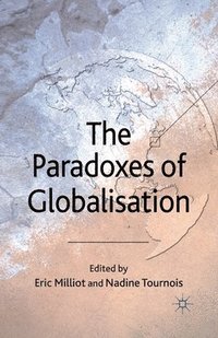 bokomslag The Paradoxes of Globalisation