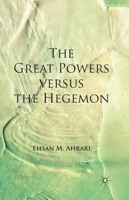 The Great Powers versus the Hegemon 1