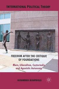 bokomslag Freedom After the Critique of Foundations