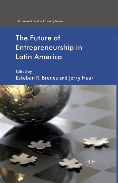 E. Brenes, J. Haar - Future of Entrepreneurship in Latin America, Häftad