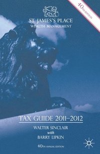 bokomslag St. James's Place Tax Guide 2011-2012