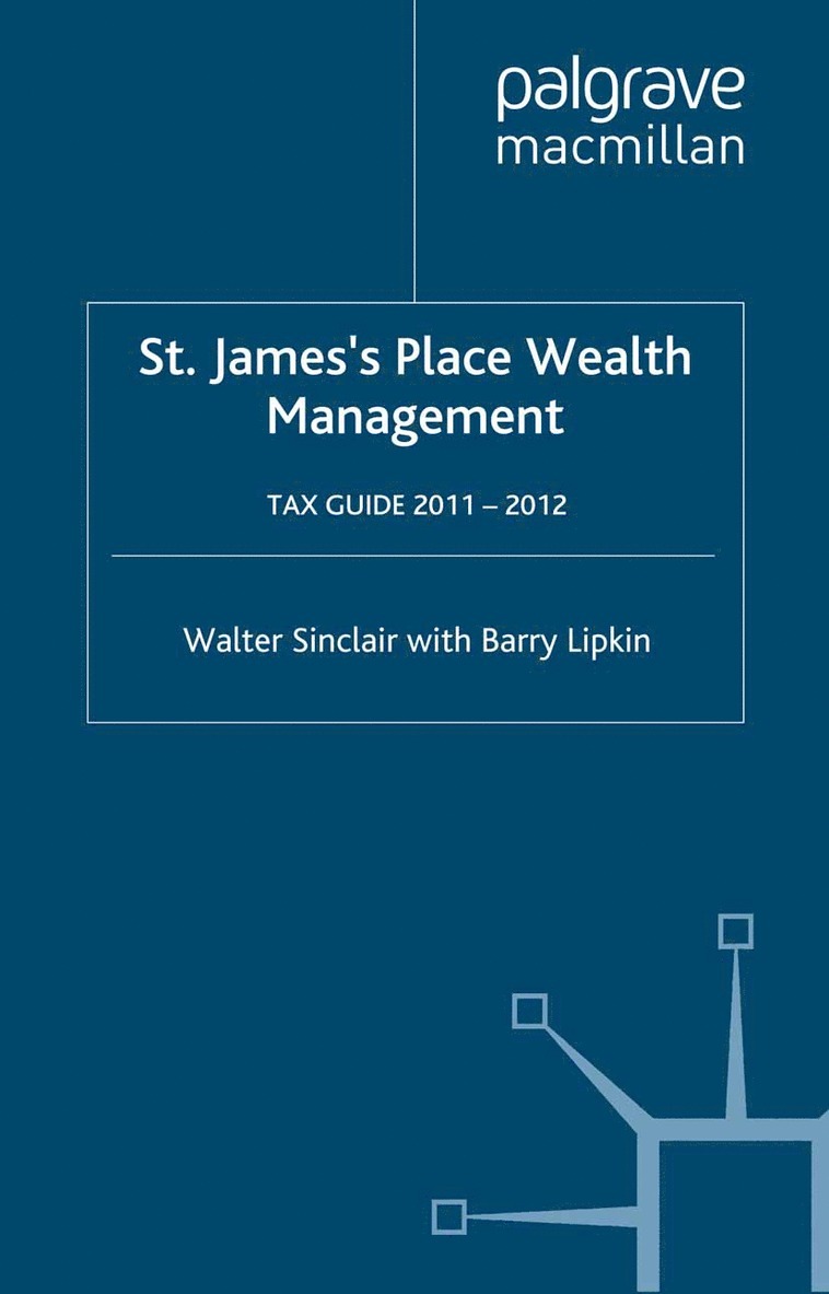 W. Sinclair, E. Lipkin - St. James's Place Tax Guide 2011-2012, Häftad